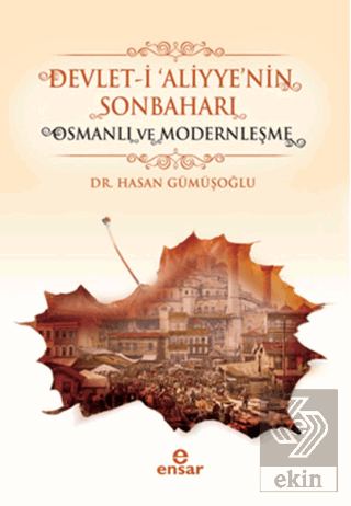 Devlet-i \'Aliyye\'nin Sonbaharı