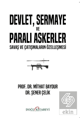 Devlet, Sermaye ve Paralı Askerler