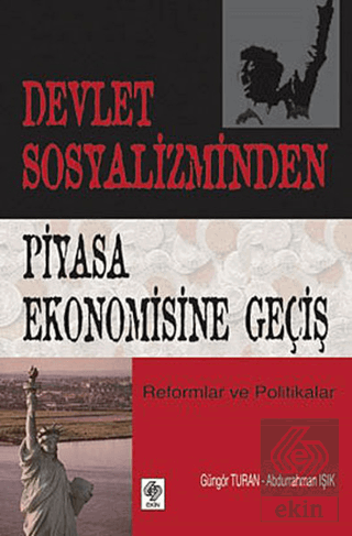 Devlet Sosyalizminden Piyasa Ekonomisine Geçiş