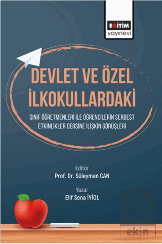 Devlet ve Özel İlkokullardaki Sınıf Öğretmenleri i