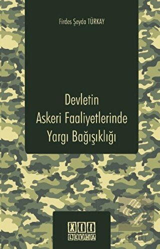 Devletin Askeri Faaliyetlerinde Yargı Bağışıklığı