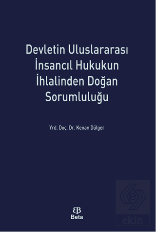 Devletin Uluslararası İnsancıl Hukukun İhlalinden