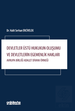 Devletler Üstü Hukukun Oluşumu ve Devletlerin Egem