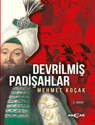 Devrilmiş Padişahlar