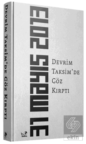 Devrim Taksim\'de Göz Kırptı