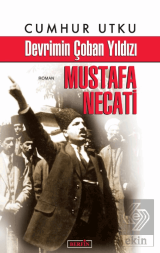 Devrimin Çoban Yıldızı Mustafa Necati