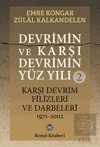 Devrimin ve Karşı Devrimin Yüz Yılı - 2: Karşı Dev