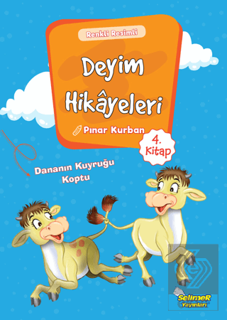 Deyim Hikayeleri - Dananın Kuyruğu Koptu