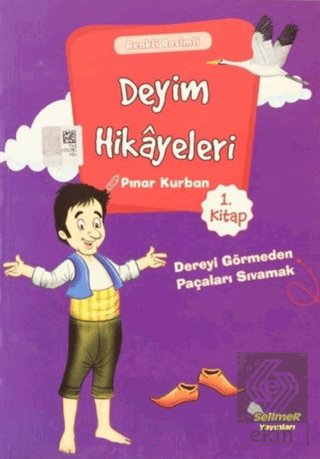 Deyim Hikayeleri - Dereyi Görmeden Paçayı Sıvamak