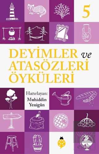 Deyimler ve Atasözleri Öyküleri - 5