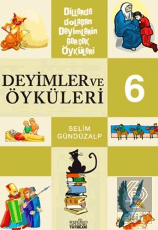 Deyimler ve Öyküleri 6