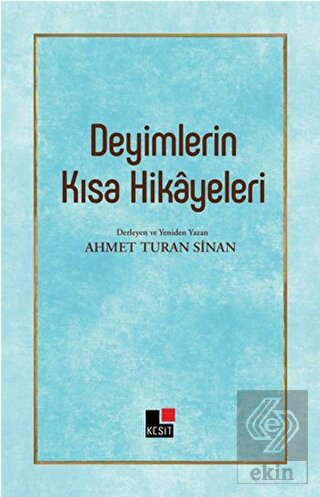 Deyimlerin Kısa Hikayeleri