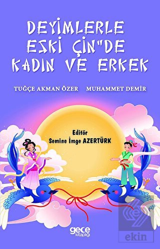 Deyimlerle Eski Çin'de Kadın ve Erkek