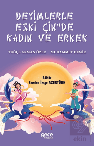 Deyimlerle Eski Çin'de Kadın ve Erkek