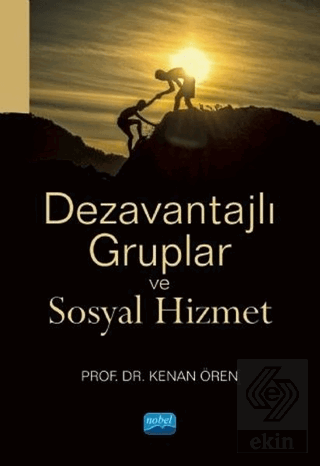 Dezavantajlı Gruplar ve Sosyal Hizmet