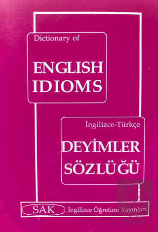 Dictionary English Idioms - İngilizce - Türkçe Dey