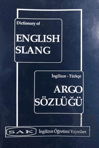 Dictionary of English Slang - İngilizce Türkçe Arg