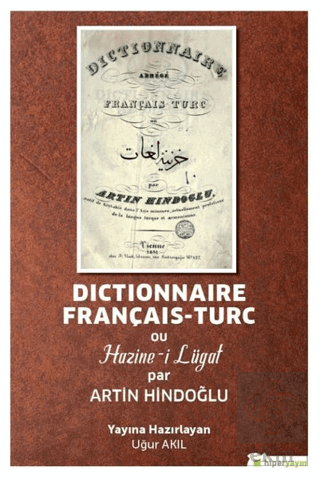 Dictionnaire Français-Turc ou Hazine-i Lügat par A