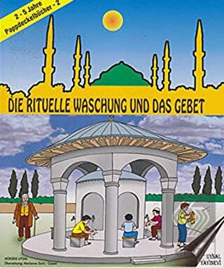 Die Rituelle Waschung und Das Gebet - 2