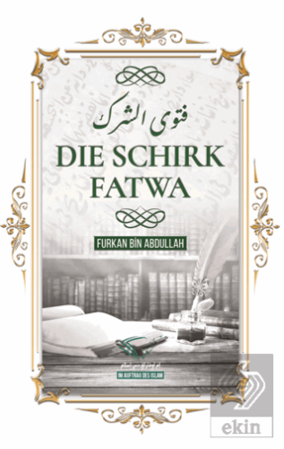 Die Schirk Fatwa