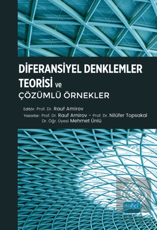 Diferansiyel Denklemler Teorisi ve Çözümlü Örnekle