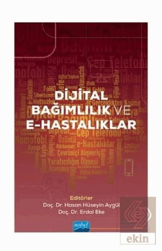 Dijital Bağımlılık ve E-Hastalıklar