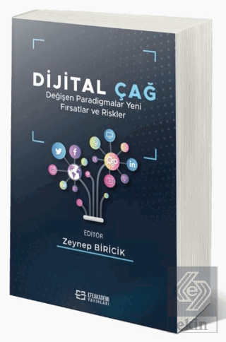 Dijital Çağ Değişen Paradigmalar Yeni Fırsatlar ve