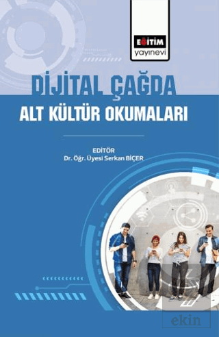 Dijital Çağda Alt Kültür Okumaları