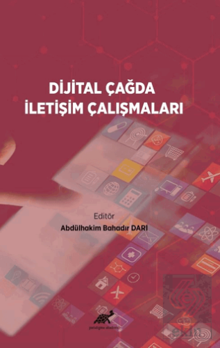 Dijital Çağda İletişim Çalışmaları