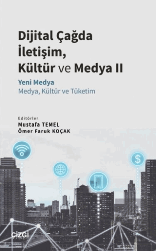 Dijital Çağda İletişim, Kültür ve Medya 2