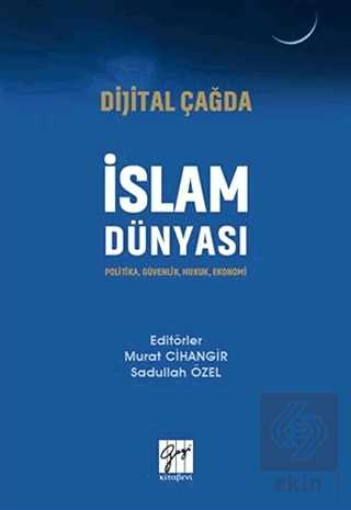 Dijital Çağda İslam Dünyası