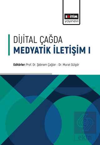 Dijital Çağda Medyatik İletişim - 1