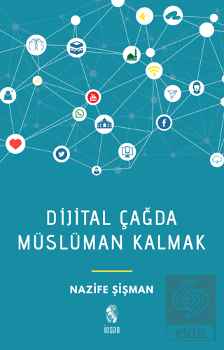 Dijital Çağda Müslüman Kalmak