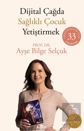 Dijital Çağda Sağlıklı Çocuk Yetiştirmek