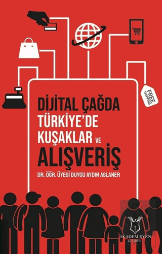 Dijital Çağda Türkiye\'de Kuşaklar ve Alışveriş