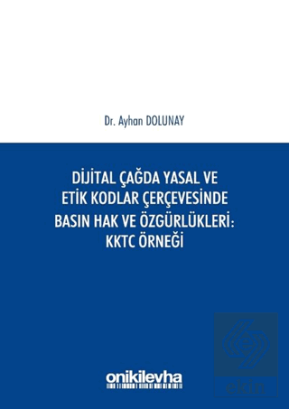 Dijital Çağda Yasal ve Etik Kodlar Çerçevesinde Ba