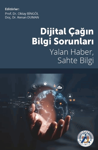 Dijital Çağın Bilgi Sorunları Yalan Haber, Sahte B