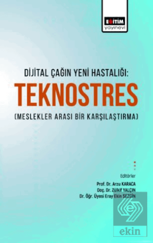 Dijital Çağın Yeni Hastalığı Teknostres(Meslekler