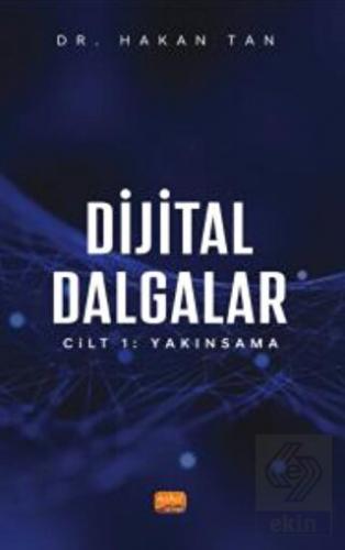 Dijital Dalgalar Cilt 1: Yakınsama