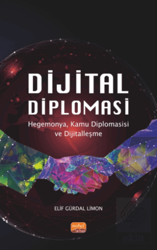 Dijital Diplomasi - Hegemonya, Kamu Diplomasisi ve