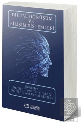 Dijital Dönüşüm ve Bilişim Sistemleri