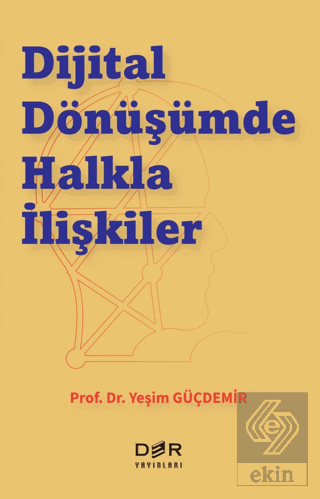 Dijital Dönüşümde Halkla İlişkiler