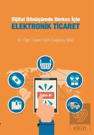 Dijital Dönüşümde Herkes İçin Elektronik Ticaret