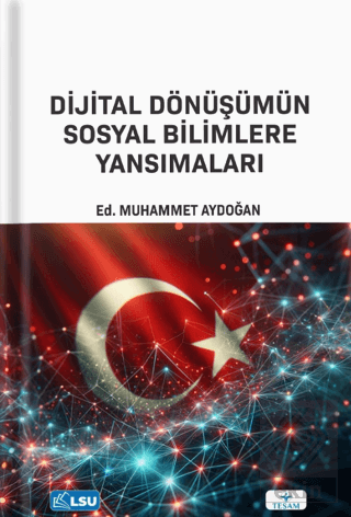 Dijital Dönüşümün Sosyal Bilimlere Etkisi