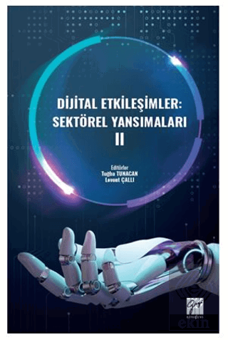 Dijital Etkileşimler: Sektörel Yansımaları II