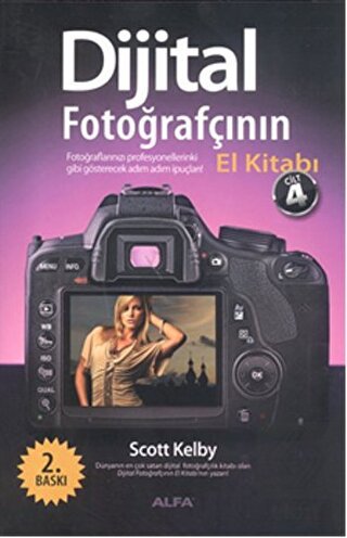 Dijital Fotoğrafçının El Kitabı Cilt: 4