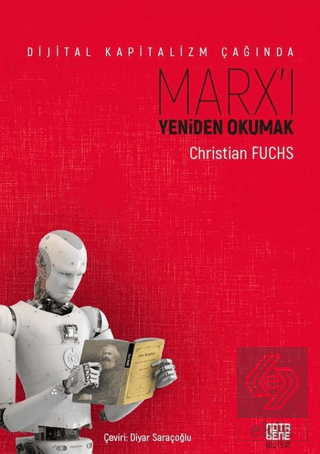 Dijital Kapitalizm Çağında Marx'ı Yeniden Okumak