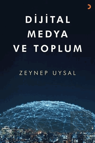 Dijital Medya ve Toplum