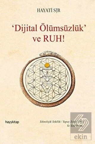 Dijital Ölümsüzlük ve Ruh