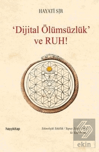 Dijital Ölümsüzlük ve Ruh